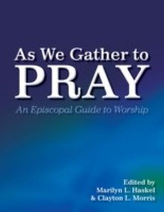 As We Gather to Pray