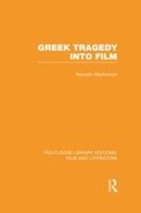 Greek Tragedy into Film
