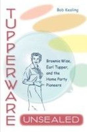 Tupperware Unsealed