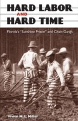 Hard Labor and Hard Time