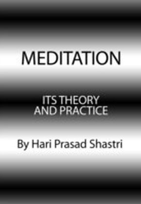 Meditation Its Theory and Practice