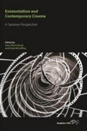 Existentialism & Contemporary Cinema: A Sartrean Perspective
