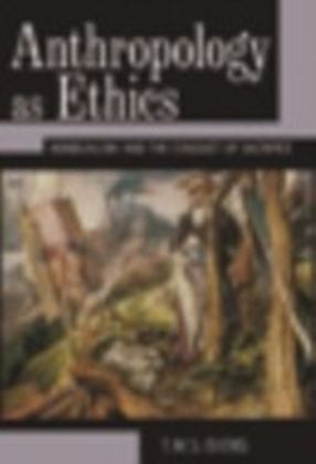 Anthropology As Ethics