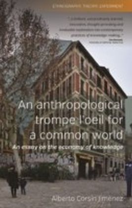 Anthropological Trompe L'Oeil for a Common World, An