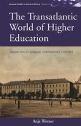The Transatlantic World of Higher Education