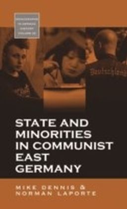 State and Minorities in Communist East Germany