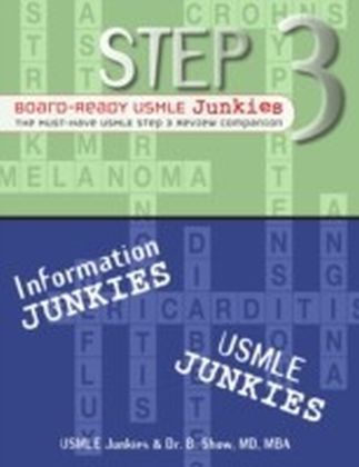 STEP 3 Board-Ready USMLE Junkies