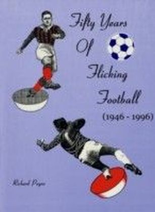 Fifty Years of Flicking Football 1946-1996 main product photo