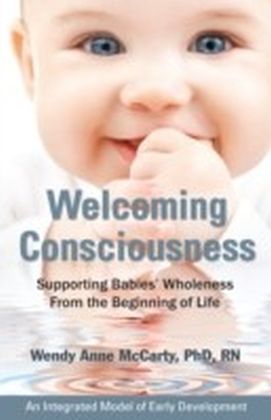 Welcoming Consciousness