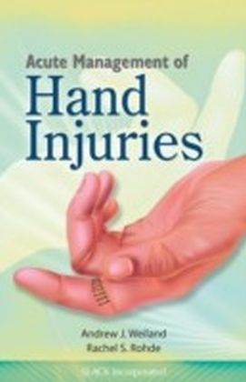 Acute Management of Hand Injuries