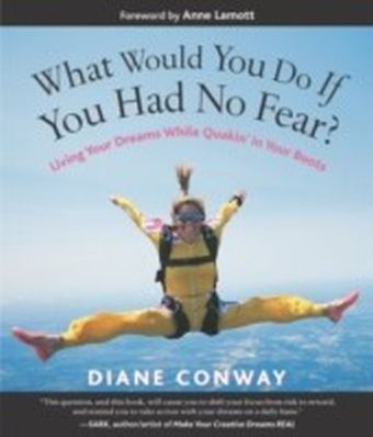 What Would You Do If You Had No Fear?