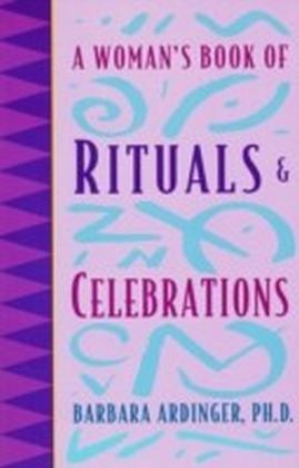 Woman's Book of Rituals and Celebrations