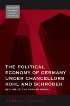 The Political Economy of Germany under Chancellors Kohl and Schroder