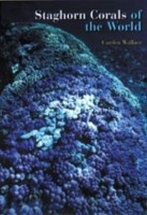Staghorn Corals of the World