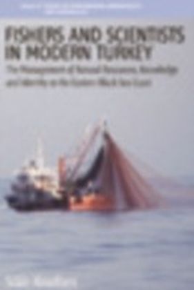 Fishers & Scientists in Modern Turkey
