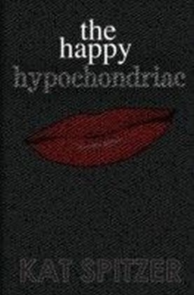 Happy Hypochondriac