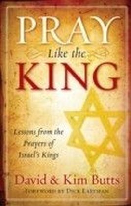Pray Like the King