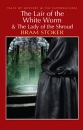 Lair of the White Worm & The Lady of the Shroud