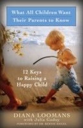 What All Children Want Their Parents to Know