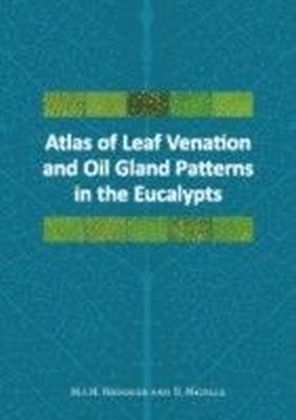 Atlas of Leaf Venation and Oil Gland Patterns in the Eucalypts