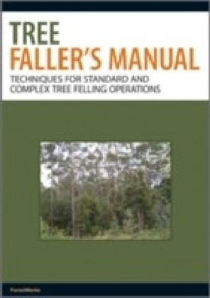 Tree Faller's Manual