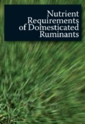 Nutrient Requirements of Domesticated Ruminants