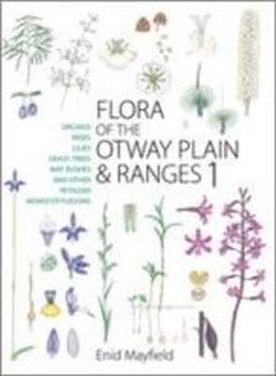 Flora of the Otway Plain and Ranges 1