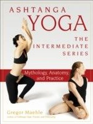 Ashtanga Yoga - The Intermediate Series