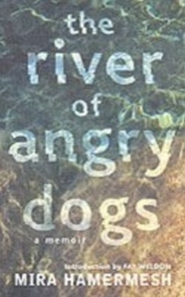 River of Angry Dogs