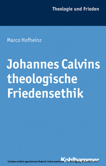 Johannes Calvins theologische Friedensethik main product photo