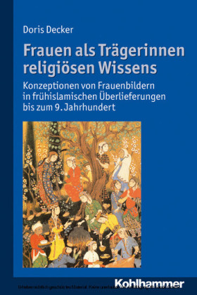 Frauen als Trägerinnen religiösen Wissens