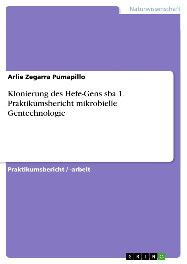 Klonierung des Hefe-Gens sba 1. Praktikumsbericht mikrobielle Gentechnologie main product photo
