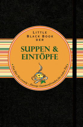 Little Black Book der Suppen und Eintpfe