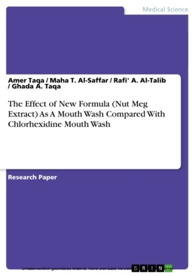 The Effect of New Formula (Nut Meg Extract) As A Mouth Wash Compared With Chlorhexidine Mouth Wash main product photo