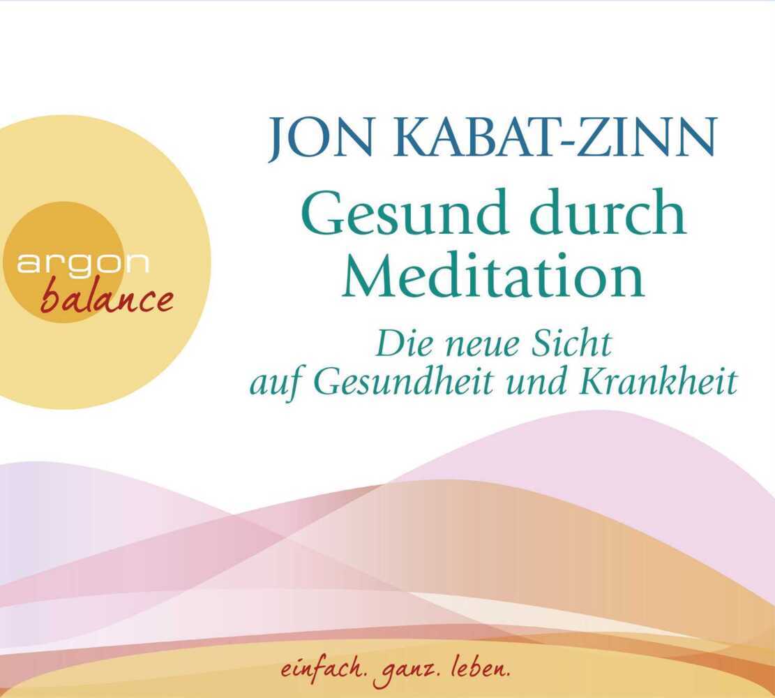 Gesund durch Meditation, Die neue Sicht auf Gesundheit und Krankheit, 3 Audio-CDs main product photo