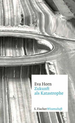 Zukunft als Katastrophe
