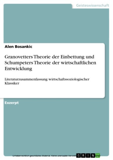 Granovetters Theorie der Einbettung und Schumpeters Theorie der wirtschaftlichen Entwicklung main product photo