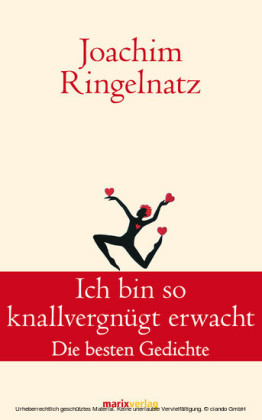 Ich bin so knallvergnügt erwacht