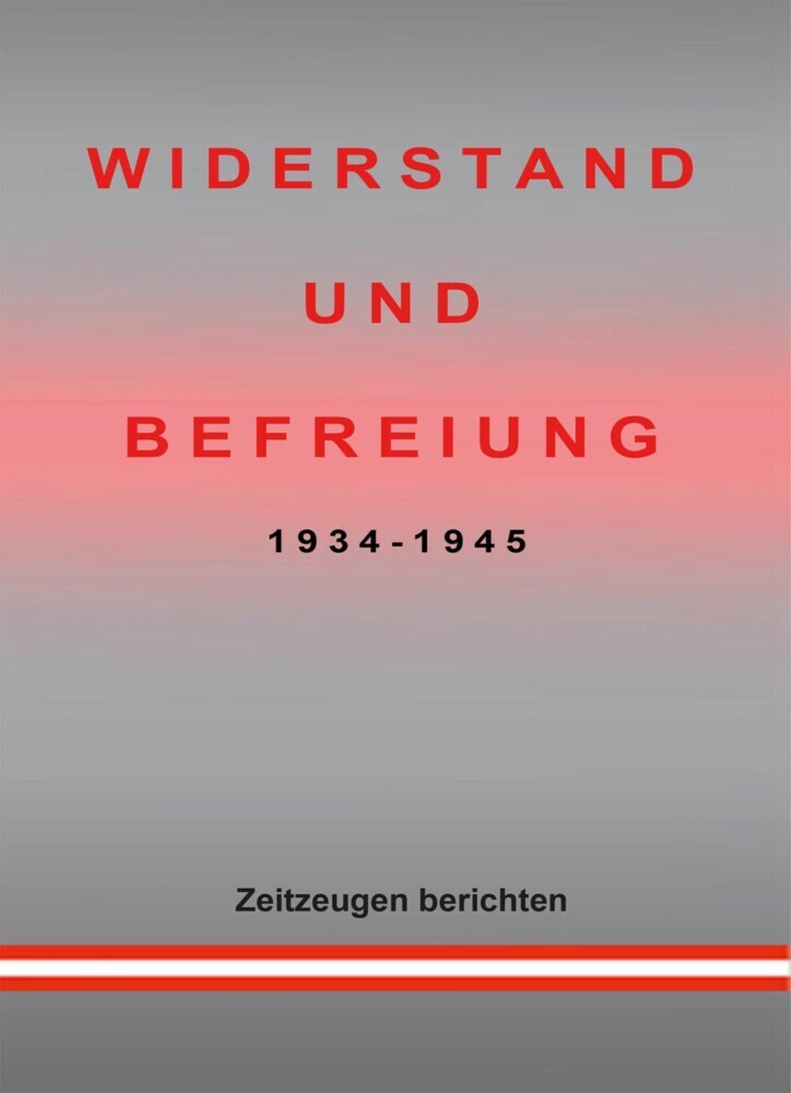 WIDERSTAND UND BEFREIUNG 1934 - 1945 main product photo