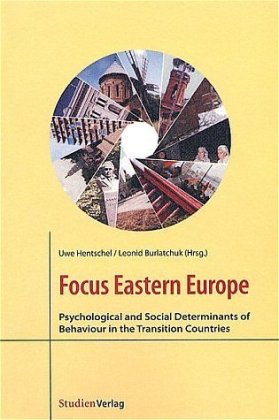 Focus Eastern Europe: Psychological and Social Determinants of...