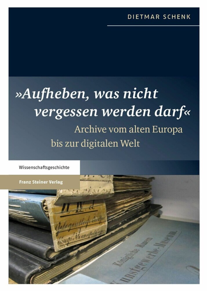'Aufheben, was nicht vergessen werden darf' main product photo