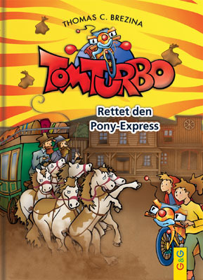 Tom Turbo - Rettet den Ponyexpress main product photo
