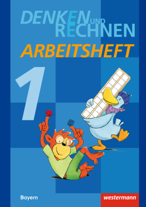 Denken und Rechnen - Ausgabe 2014 für Grundschulen in Bayern