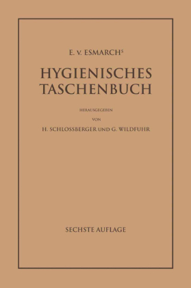 E. von Esmarch's Hygienisches Taschenbuch