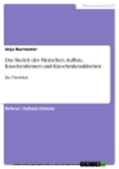 Das Skelett des Menschen. Aufbau, Knochenformen und Knochenkrankheiten main product photo