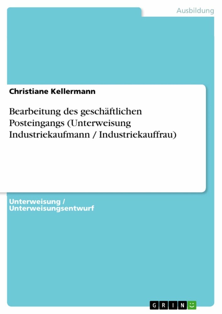 Bearbeitung des geschäftlichen Posteingangs (Unterweisung Industriekaufmann / Industriekauffrau) main product photo