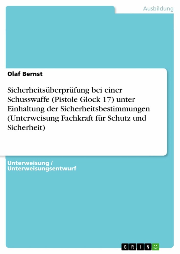 Sicherheitsüberprüfung bei einer Schusswaffe (Pistole Glock 17) unter Einhaltung der Sicherheitsbestimmungen (Unterweisung Fachkraft für Schutz und Sicherheit) main product photo