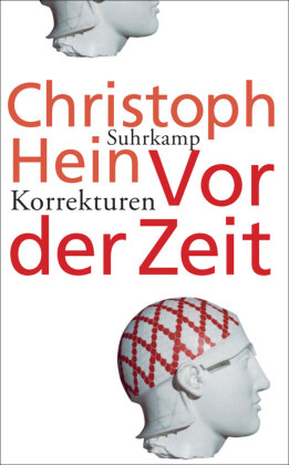 Vor der Zeit. Korrekturen