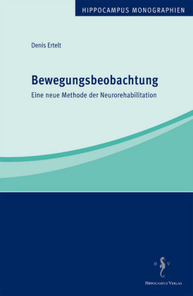 Bewegungsbeobachtung - eine neue Methode der Neurorehabilitation