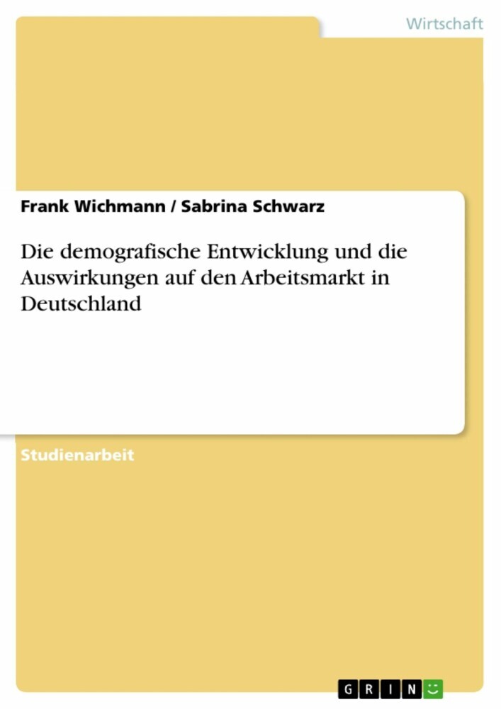 Die demografische Entwicklung und die Auswirkungen auf den Arbeitsmarkt in Deutschland main product photo